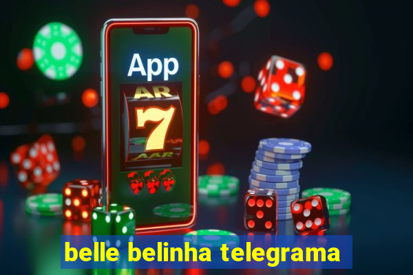 belle belinha telegrama